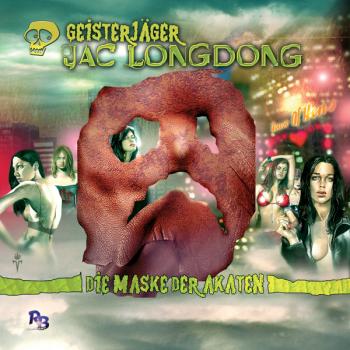 GEISTERJÄGER JAC LONGDONG 3: Die Maske der Akaten (MP3)