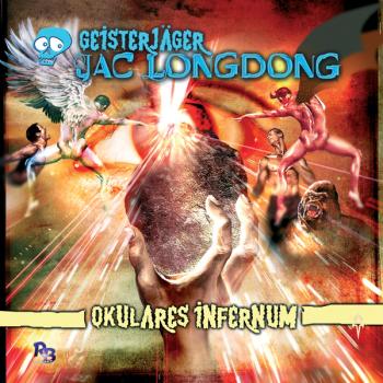 GEISTERJÄGER JAC LONGDONG 6: Okulares Infernum (MP3)