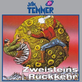 JAN TENNER 45: Zweisteins Rückkehr