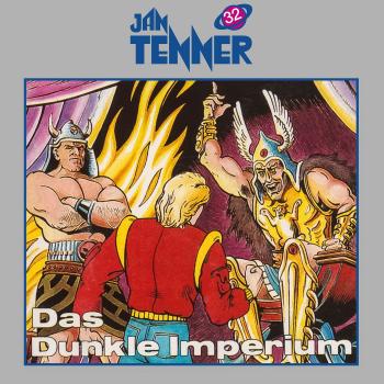 JAN TENNER 32: Das dunkle Imperium