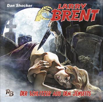 LARRY BRENT 33: Der Schlitzer aus dem Jenseits