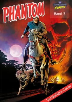 PHANTOM COMIC MAGAZIN 3: Phantom-Modern & Phantom-Classic Abenteuer