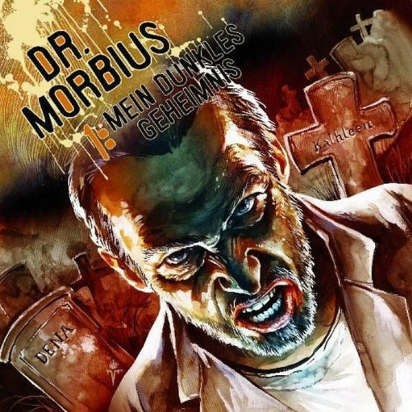 DR. MORBIUS 1: Mein dunkles Geheimnis