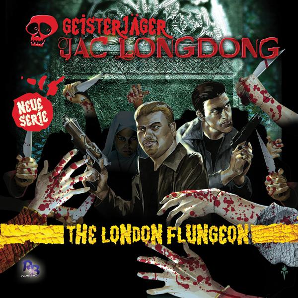 GEISTERJÄGER JAC LONGDONG 1: The London Flungeon (MP3)