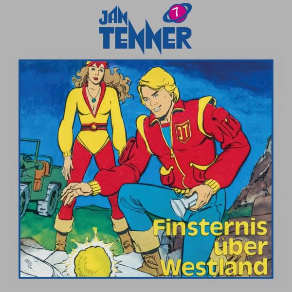 JAN TENNER 7: Finsternis über Westland