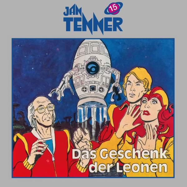 JAN TENNER 15: Geschenk der Leonen