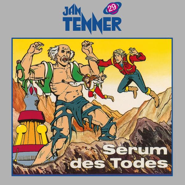 JAN TENNER 29: Serum des Todes