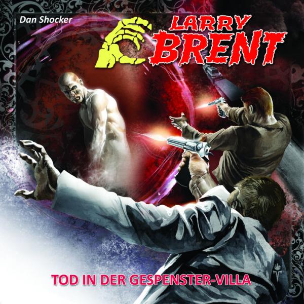 LARRY BRENT 17: Tod in der Gespenster-Villa (Teil 2 von 3) (MP3)