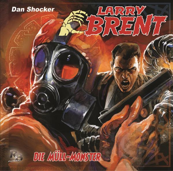 LARRY BRENT 31: Die Müll-Monster